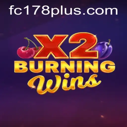 Exploring the Thrills of BurningWinsX2